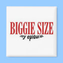 Biggie Size My Epidural magnets