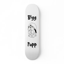 " BiggPupp " skateboards