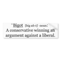 bigot bumper stickers