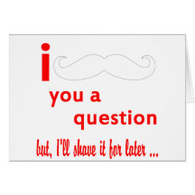 Bigote usted una pregunta felicitacion 
