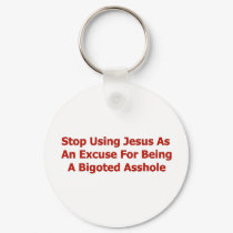 Bigoted Assholes keychains by godless_heathen Bigoted Assholes keychains