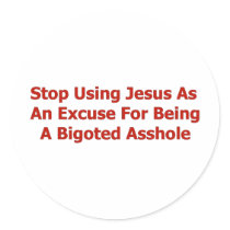 Bigoted Assholes stickers by godless_heathen Bigoted Assholes stickers