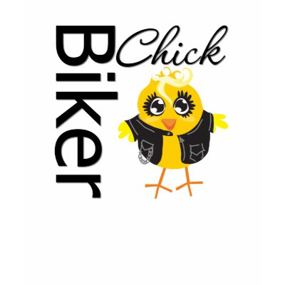 Biker Chick Tee Shirt by chicktshirts