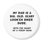 Biker Dude Dad Refrigerator Magnet