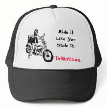 Biker, Ride itLike YouStole It! hats by TheBikerWeb Biker, Ride itLike YouStole It! hats