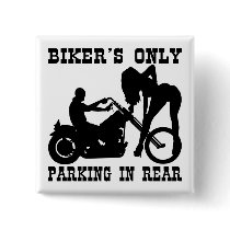 Biker's Only Parking In Rear Button