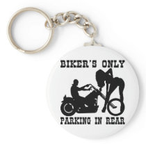 Biker's Only Parking In Rear Keychains
