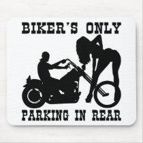 Biker's Only Parking In Rear Mousepad