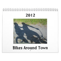 Bikes Around Town Calendar 2012