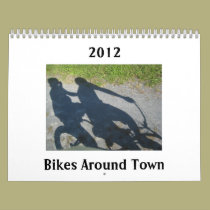 Bikes Around Town Calendar 2012