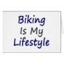 Biking Is My Lifestyle Card