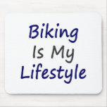 Biking Is My Lifestyle Mousepad