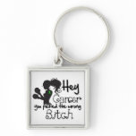 Bile Duct Cancer Hey You Picked The Wrong Bitch Keychains