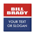 BILL BRADY FOR GOVERNOR FRIDGE MAGNETS