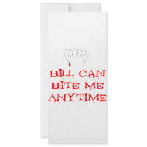 Bill can bite me ANYTIME rack cards