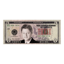 Bill Clinton $3 Bill Poster posters