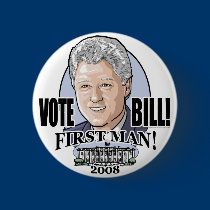 Bill Clinton First Gentleman Button  buttons