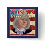 Bill Clinton First Lady Buttons
