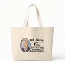 Bill Clinton For First Gentleman Bag by Hillaryin08 Bill Clinton For First Gentleman Bag
