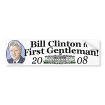 Bill Clinton For First Gentleman Bumper Sticker bumper stickers