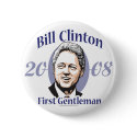 Bill Clinton For First Gentleman Button 