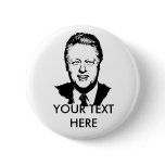 Bill Clinton Gear Pinback Button