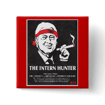 Bill Clinton is the Intern Hunter Pin