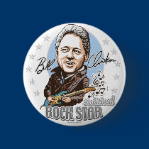 Bill Clinton: Political Rock Star!  Button  buttons