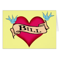 Bill - Custom Heart Tattoo T-shirts & Gifts cards