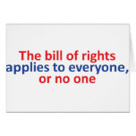 Bill of rights applies to everyone card