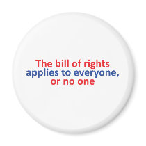Bill of rights applies to everyone magnet