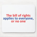 Bill of rights applies to everyone mouse pad