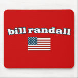 Bill Randall for America Mouse Pads