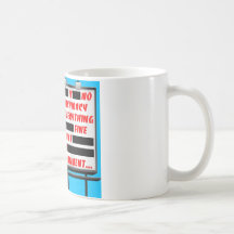 Billboard Trust Your Government Coffee Mug