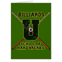 Billiards U School of Hard Breaks Greeting Cards
