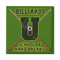 Billiards U School of Hard Breaks Magnet