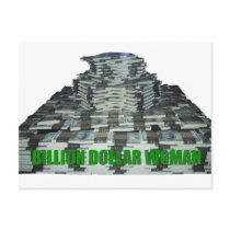 Billion Dollar Woman postcards by Obama_Money_Stimulus Billion Dollar Woman postcards