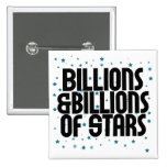 Billions and Billions of Stars Pinback Button
