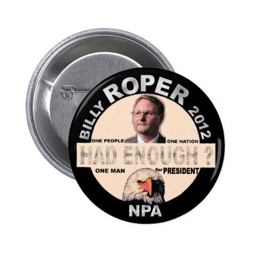  - billy_roper_for_president_2012_button-rb4d2cfcca46d4fd09e91799dd0a23577_x7j3i_8byvr_512