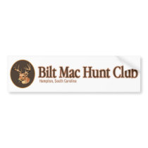 Bilt Mac Hunt Club Bumper Sticker bumper stickers by BiltMacHuntClub Bilt Mac Hunt Club Bumper Sticker bumper stickers