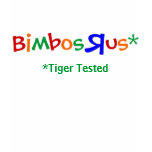 Bimbos R Us t-shirts