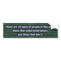 Binary JOKE 10 types of people bumpersticker Bumper Stickers