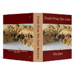 Binder, Fresh Baked Recipes