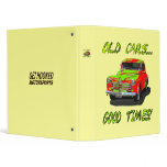 Binder with "Old Cars...Good Times!" design