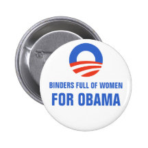 Binders full of Women Equal Pay for Obama 2012 Pinback Buttons
