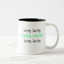 bing bang walla walla bing bang coffee mug