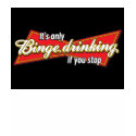 Binge Drinking T-Shirt