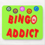 BINGO ADDICT MOUSEPAD