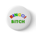 Bingo Bitch 2 Button