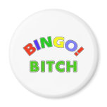 Bingo Bitch 2 Fridge Magnets